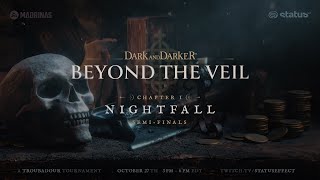 Beyond the Veil | Official Dark and Darker Tournament | Day 1 of 3