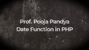 PHP /Date function of PHP/By Prof. POOJA PANDYA