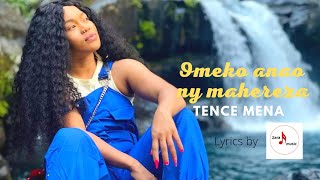 Omeko anao ny mahereza - Tence Mena (paroles/lyrics)