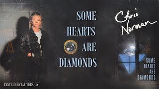 Chris Norman - Some Hearts Are Diamonds (Instrumental Version) platinum 80s 💯