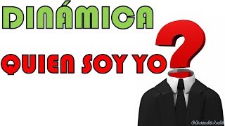 Dinámica - ¿Quien soy yo? - Autodescubrimiento