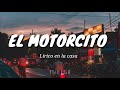 El motorcito  lirico en la casa  letra lyrics