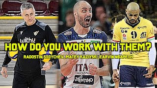 HOW DO YOU WORK WITH THEM? | Radostin Stoychev, Matey Kaziyski, Earvin Ngapeth | Tell me a Story