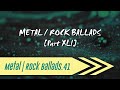 🌺 Metal | Rock Ballads【Part XLI】