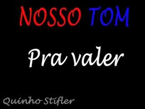 Nosso Tom - Pra Valer