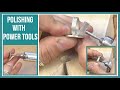 Polishing with Power Tools - Beaducation.com