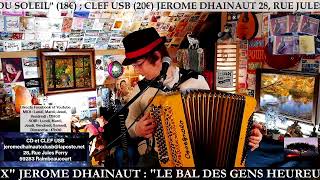 JEROME DHAINAUT "LE BAL DES GENS HEUREUX DU SOIR" 12/11/21