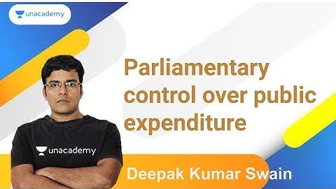 Control over Public Expenditure | Deepak Kumar Swain | OPSC 2020