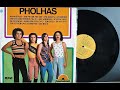 P.H.O.L.H.A.S  - Disco de Ouro - As Melhores - (1977) - Baú Musical