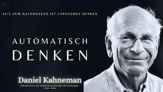 Daniel Kahneman | DENKEN ist nicht gleich Denken | Echtes Denken ist anstrengend