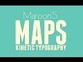 MAPS - Maroon 5 (Kinetic Typography)