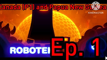 Robotek  -  Ep. 1 - Tutorial, Canada (Part 1) and Papua New Guinea - (iOS, Android)