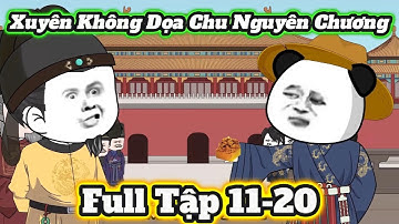 (FULL DÀI)  Xuyên Không Dọa Chu Nguyên Chương | Phần 2 | Vũ Trụ Hà Nhân