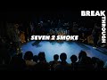 Seven 2 smoke  breakthrough festival 2023