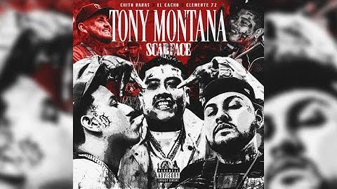 Chito Rana$ x El Cacho x Clemente 72 -TONY MONTANA (Official Lyric Video)