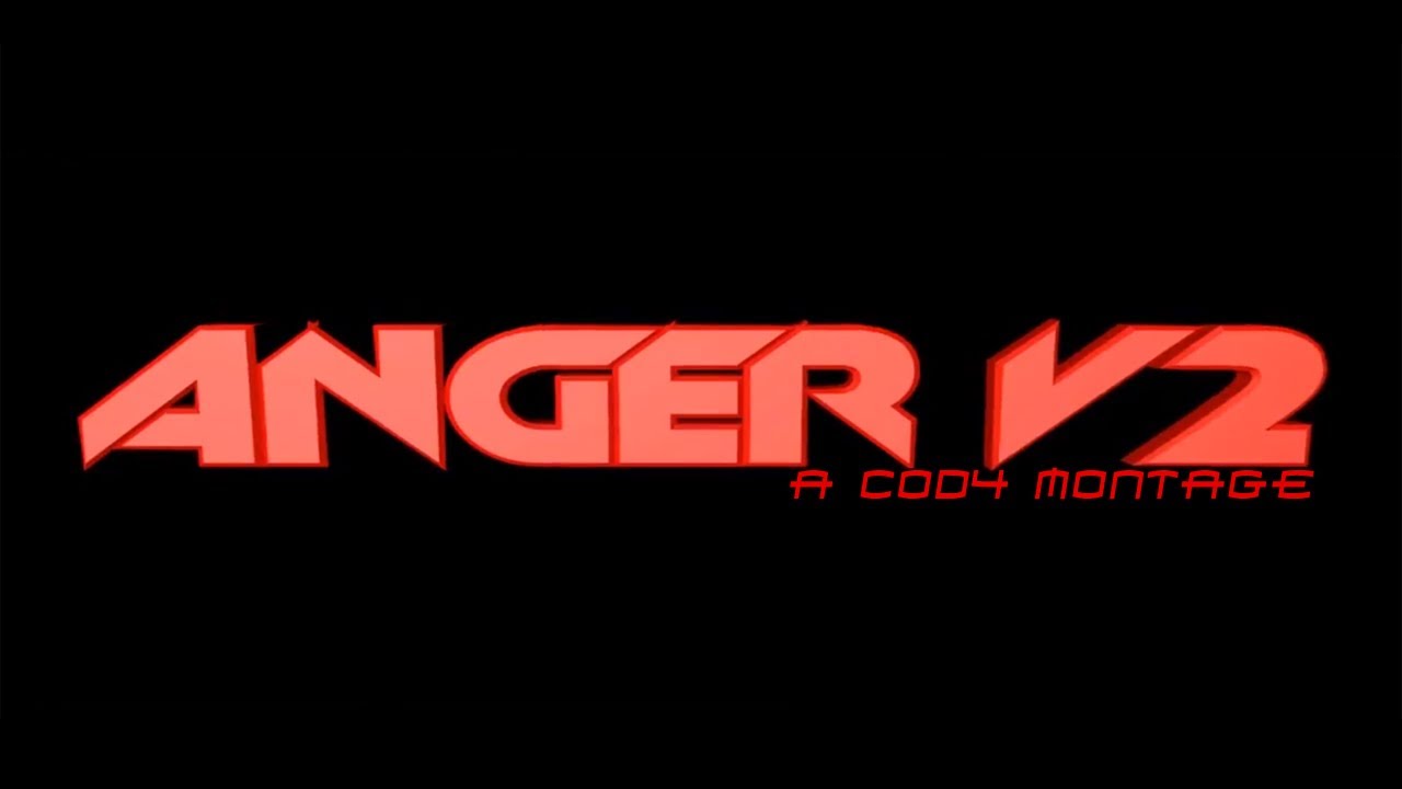 Consleboy l ANGER V2  l  a CoD4 Montage
