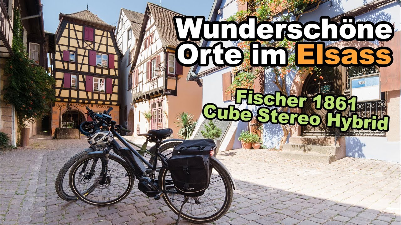 Wunderschöne Orte im Elsass | Cube Stereo Hybrid & Fischer 1861