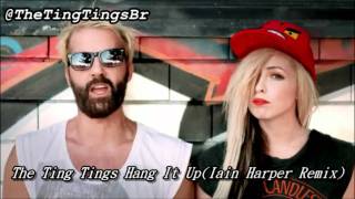 The Ting Tings - Hang It Up Iain Harper Remix