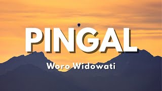 Woro Widowati - PINGAL | Ibarat esuk mendung Awan aku kudanan (Official Music Video Lyric)