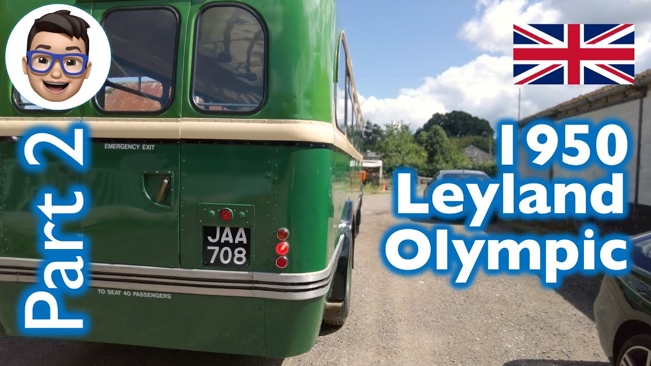 (PART 2) Leyland Olympic JAA 708, The Team Work | Friends of King Alfred Buses