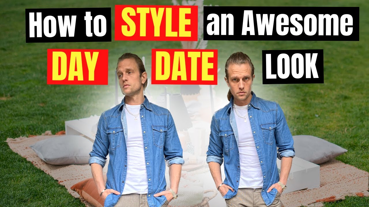 How to Style an Awesome Day Date Look