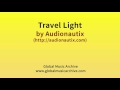 Travel light    audionautix