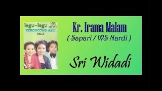 Kr. IRAMA MALAM - Sri Widadi (Keroncong Asli Vol 3)