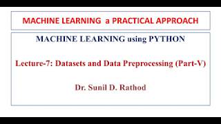 7. MACHINE LEARNING  a PRACTICAL APPROACH - Feature Scaling & Statistics by Sunil Sir