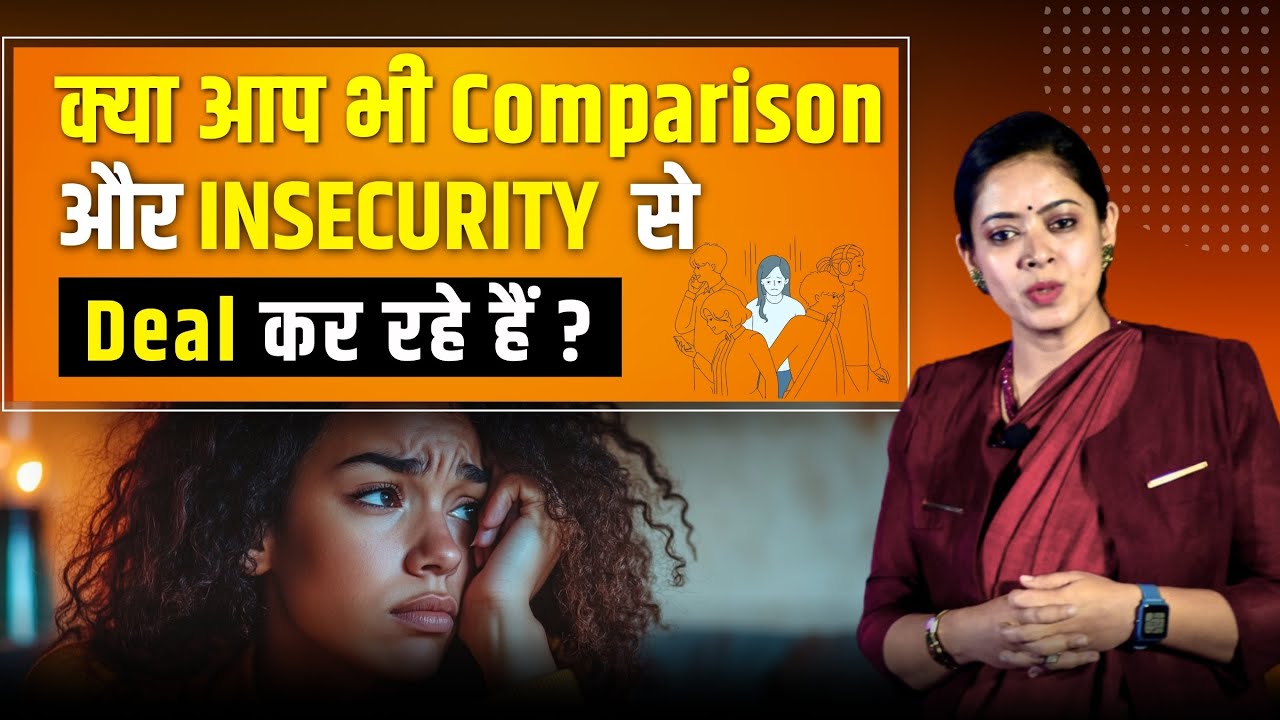 How to deal with Insecurity & Comparison? Why Grass is greener on the ...
