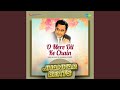 O Mere Dil Ke Chain - Jhankar Beats