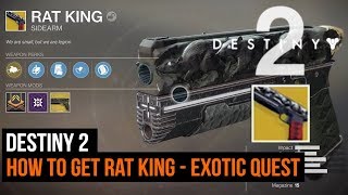 Destiny 2 - How To Get Rat King - Exotic Sidearm