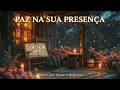 Fundo musical para oração e adoração profunda | Tempo com Deus e instrumental de cura total