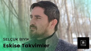 Selçuk Bıyık _ Eskise Takvimler Resimi