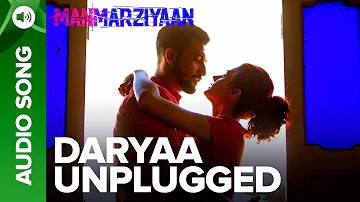 Daryaa Unplugged Song | Manmarziyaan | Amit Trivedi | Shellee | Abhishek, Taapsee, Vicky