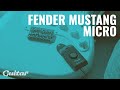 Deep Dive: Is Fender's Mustang Micro the ultimate practice amp? | Guitar.com