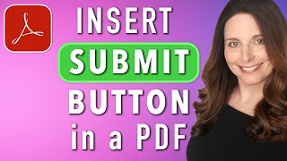 Insert Submit Button in PDF Forms - Adobe Acrobat Action Buttons in PDF Fillable Forms