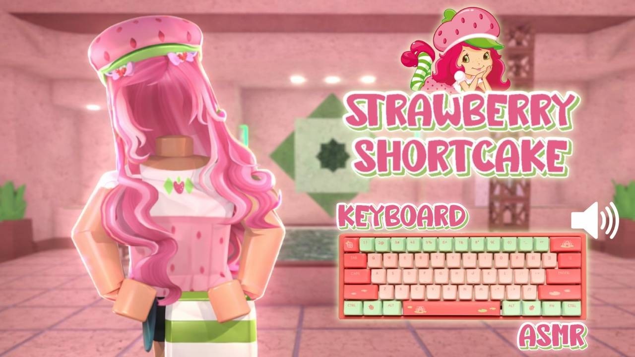 BEATING TEAMERS AS STRAWBERRY SHORTCAKE + KEYBOARD ASMR!