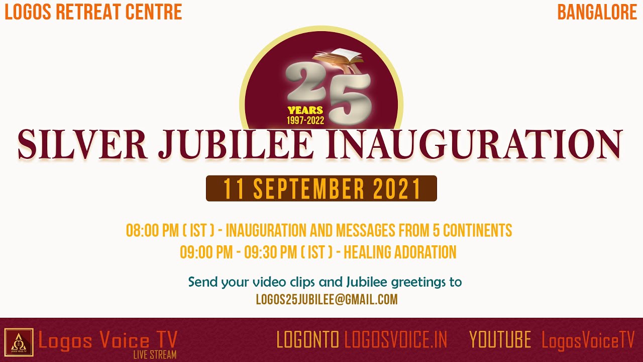 Logos 25 Silver Jubilee Celebration 11 Sep 21 Logos Retreat Centre Bangalore Youtube Logos 25 Silver Jubilee Celebration 11 Sep 21 Logos Retreat Centre Bangalore Youtube