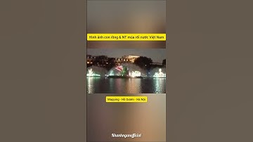 Mapping 3D Hà Nội Quá Tuyệt Vời P.1 #khanhnganofficial #mapping #hanoi #vietnam