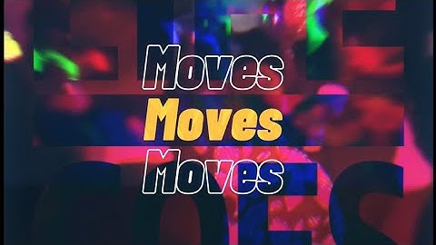 MOVES - official video