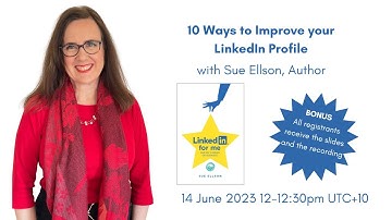 10 Ways To Improve Your LinkedIn Profile By Sue Ellson Independent Linkedin Specialist