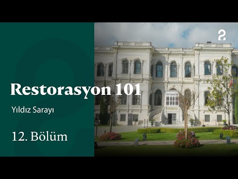 Yıldız Sarayı | Restorasyon 101 | 12. Bölüm @trt2