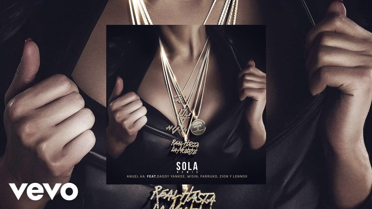 Anuel   Sola Remix AUDIO ft Farruko Daddy Yankee Wisin Zion y Lennox