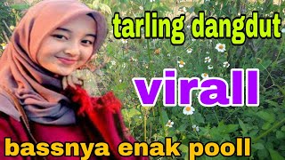 Tarling dangdut virall 2025 bass enak pooll