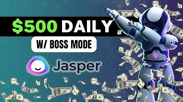 Get Paid $500 Daily Online By Using Boss Mode On Jasper.ai | Make Money Online