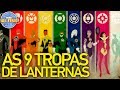 AS 9 TROPAS DE LANTERNAS DA DC