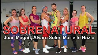 SOBRENATURAL - Juan Magán, Álvaro Soler, Marielle Hazlo | ZUMBA