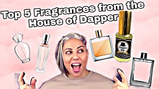 Top 5 From the House of Dapper | Glam Finds | Fragrance Reviews | Best Clone Fragrances |