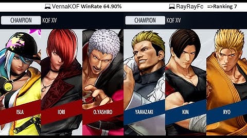 KOF XV 🔥 RayRayFc (Yamazaki/Kim/Ryo) vs VernaKOF (O.Yashiro/IORI/Isla) 🔥 Steam