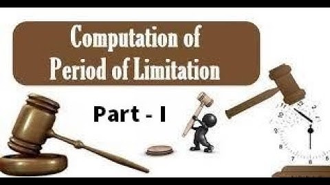 Computation Of Period Of Limitation Part - 1 Under Limitation Act, Part-9 By Sir Mutahir Tirimzi Adv